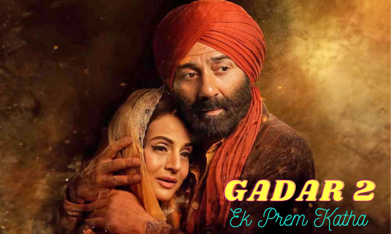 Gadar 2 and Gadar: Ek Prem Katha